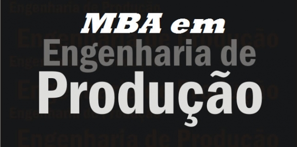 Faça o diferencial. Matricule-se no MBA em Engenharia de Produção